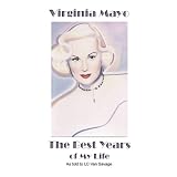 Virginia Mayo - The Best Years of My Life