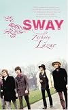 Sway: A Novel