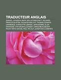 Produkt-Bild: Traducteur Anglais: Mary Wollstonecraft, Richard Francis Burton, Richard Hakluyt, Charlotte Lennox, Thomas Edward Lawrence, John Donne