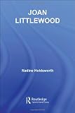 Joan Littlewood (Routledge Performance Practitioners)