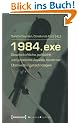 1984.exe - Gesellschaftliche, politische und juristische Aspekte moderner �berwachungstechnologien (Science Studies)