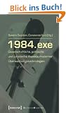 1984.exe - Gesellschaftliche, politische und juristische Aspekte moderner �berwachungstechnologien (Science Studies)