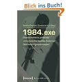 1984.exe - Gesellschaftliche, politische und juristische Aspekte moderner �berwachungstechnologien (Science Studies)