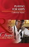 Playing for keeps