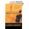 Nobody's Children: Abuse and Neglect, Foster Drift, and the Adoption Alternative