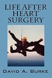 Life After Heart Surgery