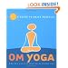 OM Yoga: A Guide to Daily Practice