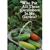 Who Put All These Cucumbers in My Garden