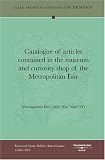 Catalogue of articles contained in the museum and curiosity shop of the Metropolitan Fair