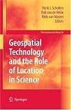 Geospatial Technology and the Role of Location in Science (Geojournal Library)