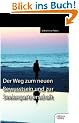 Der Weg zum neuen Bewusstsein und zur Seelenpartnerschaft