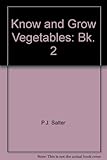 Know & grow vegetables 2