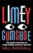 Limey Gumshoe: The Hapless Adventures of a High-visibility Undercover Detective