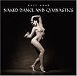 Naked Dance and Gymnastics