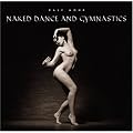 Naked Dance and Gymnastics