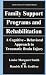 Family Support Programs and Rehabilitation: A Cognitive-Behavioral Approach to Traumatic Brain Injury (Critical Issues in Neuropsychology)