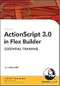 ActionScript 3.0 in Flex Builder Essential Training
