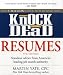 Knock 'em Dead Resumes: Standout Advice from America's Leading Job Search Authority (Resumes That Knock 'em Dead) by Martin Yate