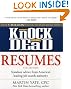 Knock 'em Dead Resumes: Standout Advice from America's Leading Job Search Authority (Resumes That Knock 'em Dead)