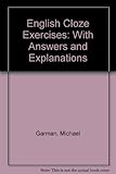 English cloze exercises : with answers and explanations