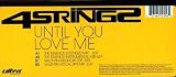 4 STRINGS - UNTIL YOU LOVE ME ( Vinyl ) - B0006V5SXC