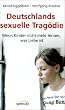 Deutschlands sexuelle Trag�die