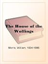 The House of the Wolfings