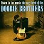 Listen to the Music: The Very Best of the Doobie Brothers
