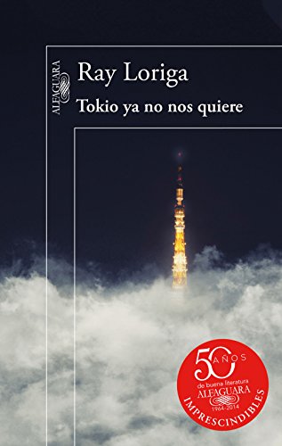 Tokio ya no nos quiere (Spanish Edition)