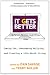 It Gets Better: Coming Out, Overcoming Bullying, and Creating a Life Worth Living