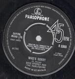 WHOS SORRY 7 INCH (7" 45) UK PARLOPHONE 1965
