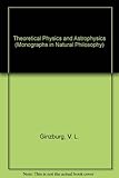 Theoretical physics and astrophysics