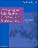 Developing and Role Playing Effective Sales Presentations