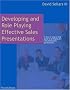 Developing and Role Playing Effective Sales Presentations