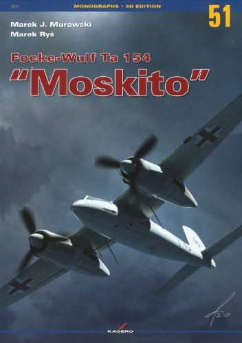 Kagero Books Focke-Wulf Ta 154 Moskito Book