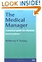 Medical Manager: A Practical Guide for Clinicians