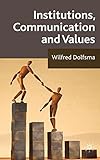 Institutions, communication and values