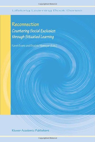 Reconnection: Countering Social Exclusion through Situated Learning (Lifelong Learning Book Series)