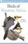 Field Guide to the Birds of Western Africa