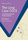 The long case OSCE : the ultimate guide for medical students