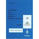 Anaesthesia, Pain, Intensive Care and Emergency Medicine - A.P.I.C.E.: Proceedings of the 18th Postgraduate Course in Critical Care Medicine. Trieste, Italy - November 14-17, 2003 book cover