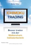 Produkt-Bild: Ichimoku-Trading: Besser traden mit der Wolkenchart-Indikatortechnik