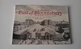 East of Bloomsbury