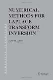 Numerical Methods for Laplace Transform Inversion (Numerical Methods and Algorithms)