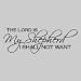 The Lord is my shepherd....Religious Wall Quotes Words Sayings Removable Wall Lettering (13