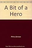A bit of a hero