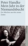 Produkt-Bild: Mein Jahr in der Niemandsbucht: Ein M&auml;rchen aus den neuen Zeiten (suhrkamp taschenbuch)