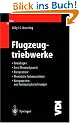 Flugzeugtriebwerke: Grundlagen, Aero-Thermodynamik, Kreisprozesse, Thermische Turbomaschinen, Komponenten- und Auslegungsberechnungen (VDI-Buch)