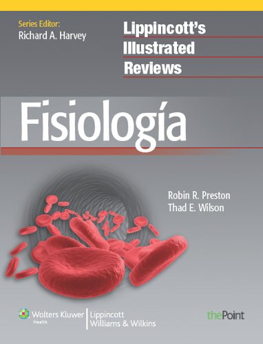 Fisiología (Lippincott's Illustrated Reviews Series) (Spanish Edition)