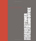 Tower and Office: From Modernist Theory to Contemporary Practice